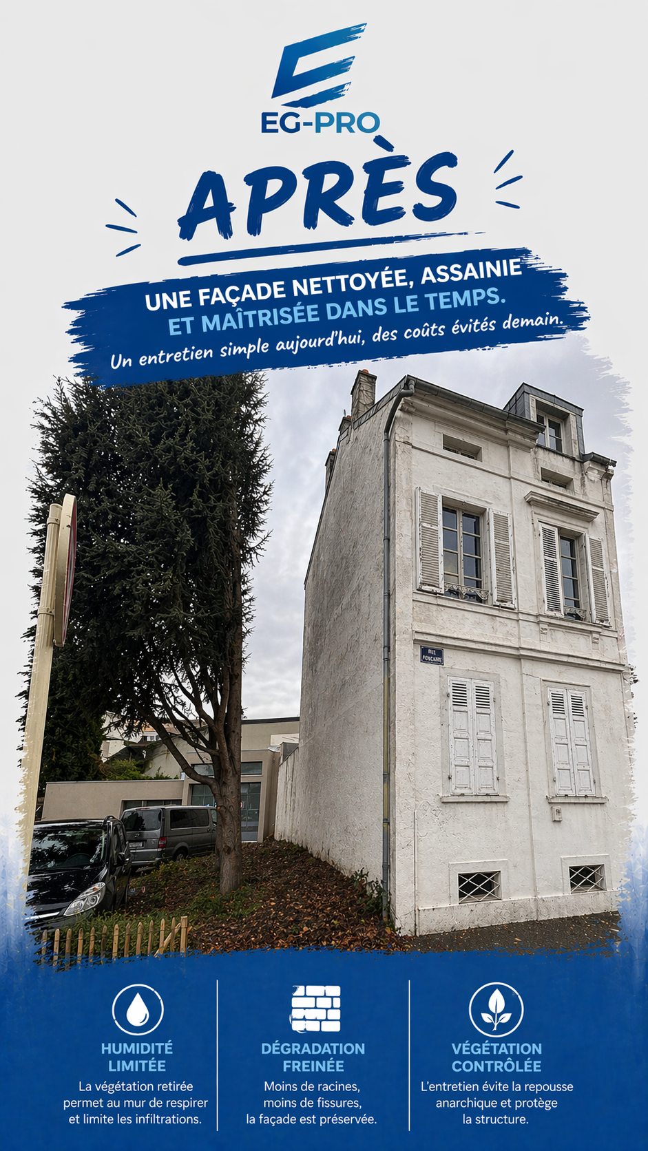 Façade envahie → assainie — Après